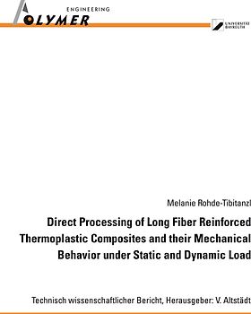 Direct Processing of Long Fiber Reinforced Thermoplastic Composites and their Mechanical Behavior under Static and Dynamic Load