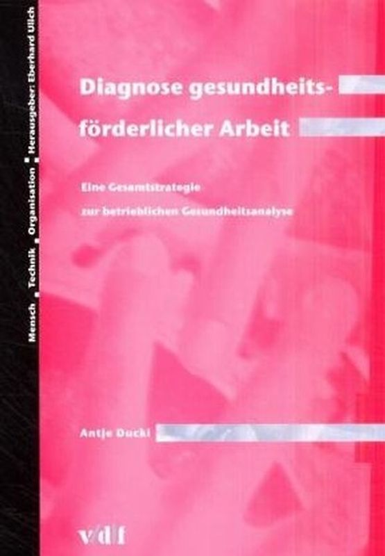Diagnose gesundheitsförderlicher Arbeit