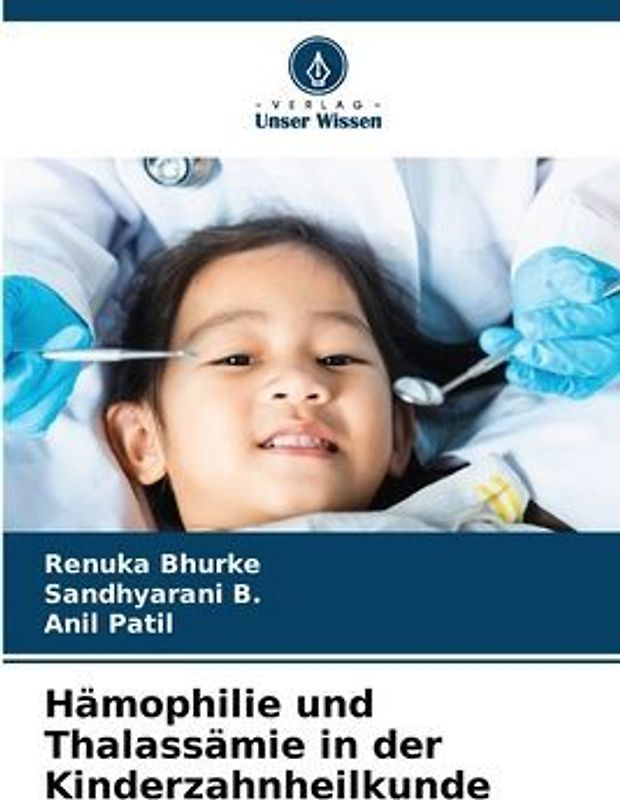 Hämophilie und Thalassämie in der Kinderzahnheilkunde