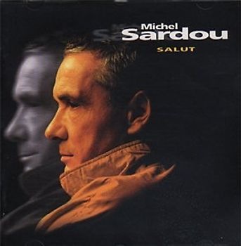 Michel Sardou - Salut