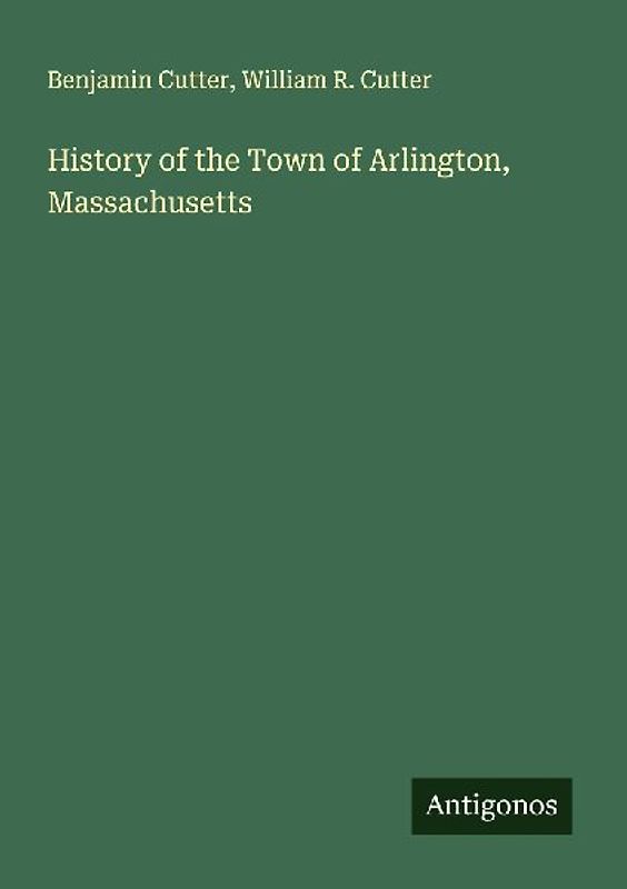 History of the Town of Arlington, Massachusetts
