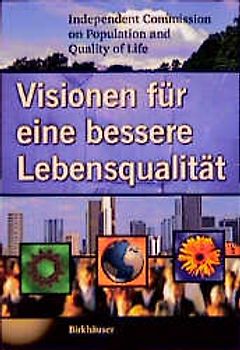 Visionen für eine bessere Lebensqualität