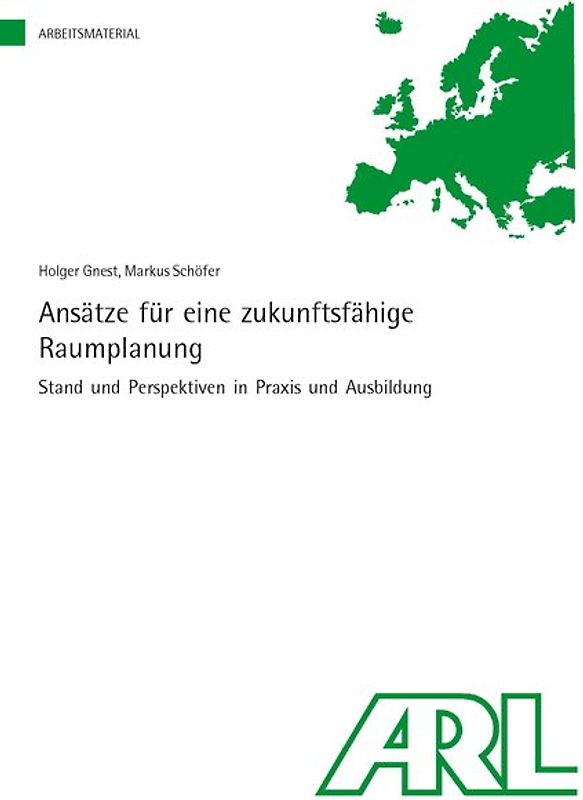 Ansätze für eine zukunftsfähige Raumplanung