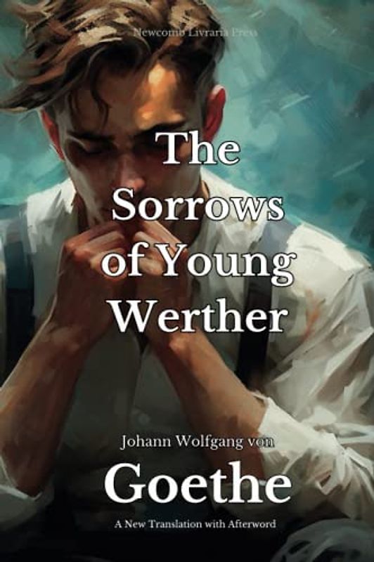 The Sorrows of Young Werther