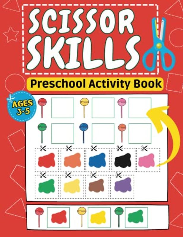 Scissor Skills Preschool Activity Book For kids Ages 3-5: Learn Cut & Paste Colors Matching Colorful | Preschool Learning Activities