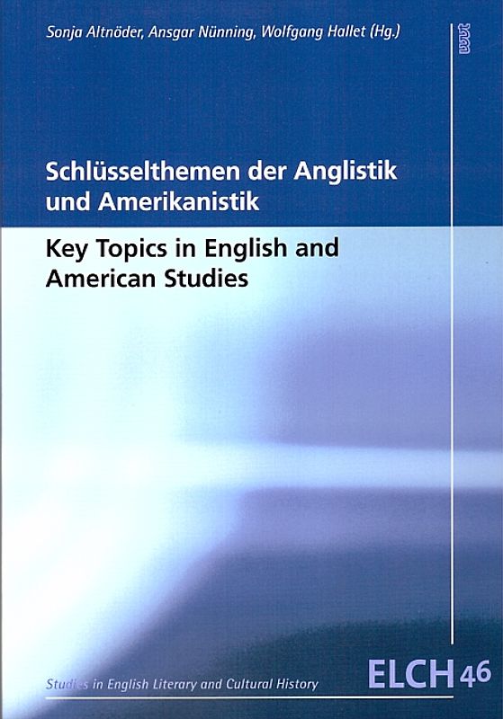 Schlüsselthemen der Anglistik und Amerikanistik / Key Topics in English and American Studies