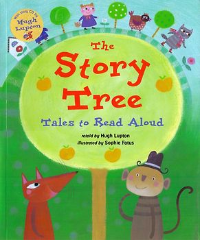 The Story Tree: Tales to Read Aloud - Sophie Fatus [Softcover]