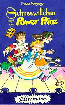 Schneewittchen und der Power Prinz