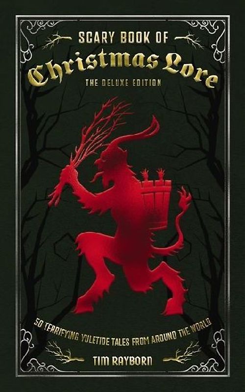 The Scary Book of Christmas Lore Deluxe Edition