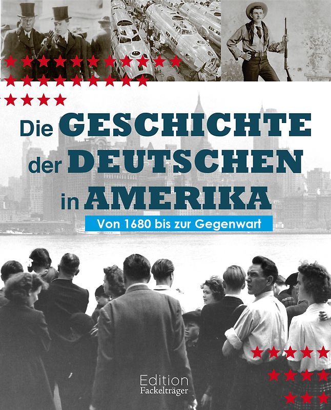 Die Geschichte der Deutschen in Amerika