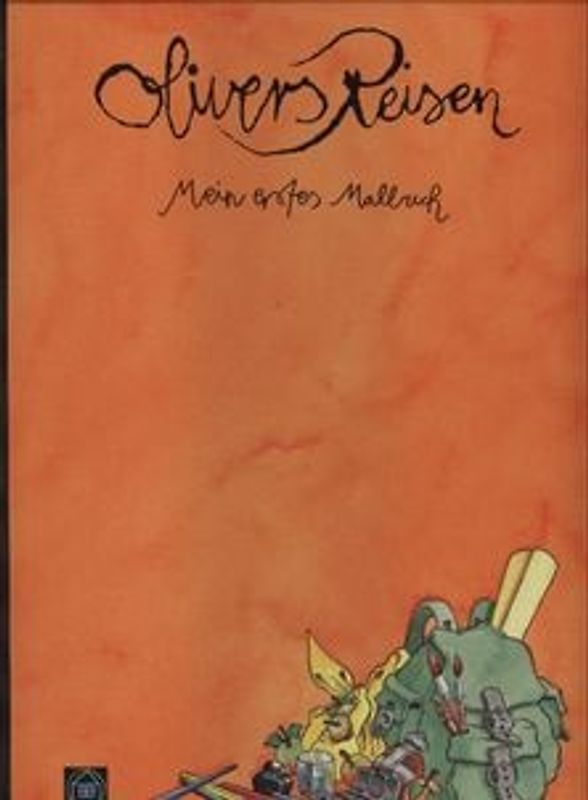 Olivers Reisen. Mein erstes Malbuch