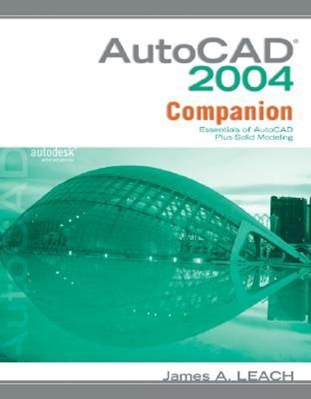 AutoCAD 2004 Companion W/ AutoCAD 2005 Update