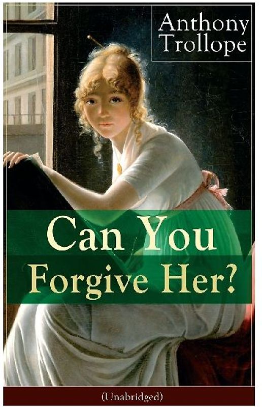 Can You Forgive Her? (Unabridged)