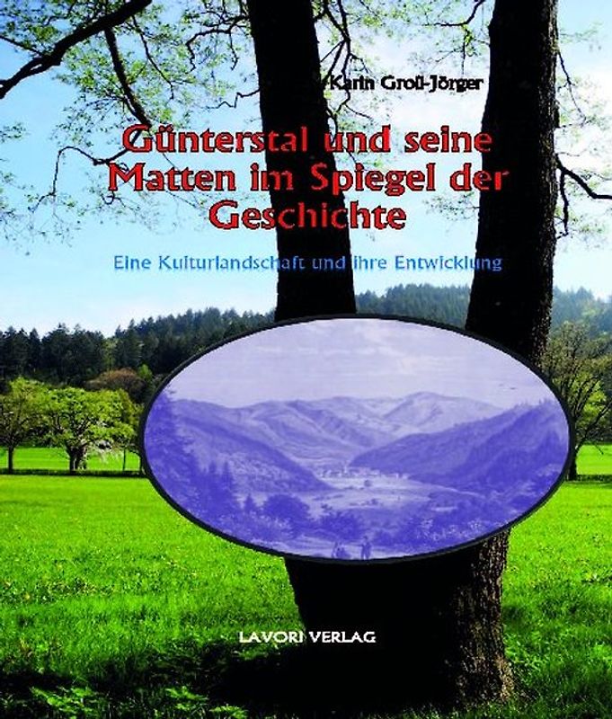 Günterstal und seine Matten im Spiegel der Geschichte