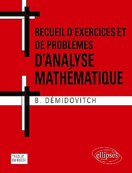 Recueil d'exercices et de problèmes d'analyse mathématique