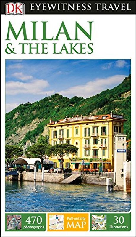 DK Eyewitness Milan and the Lakes (Travel Guide)