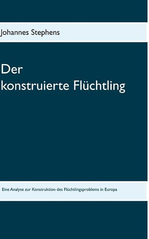 Der konstruierte Flüchtling