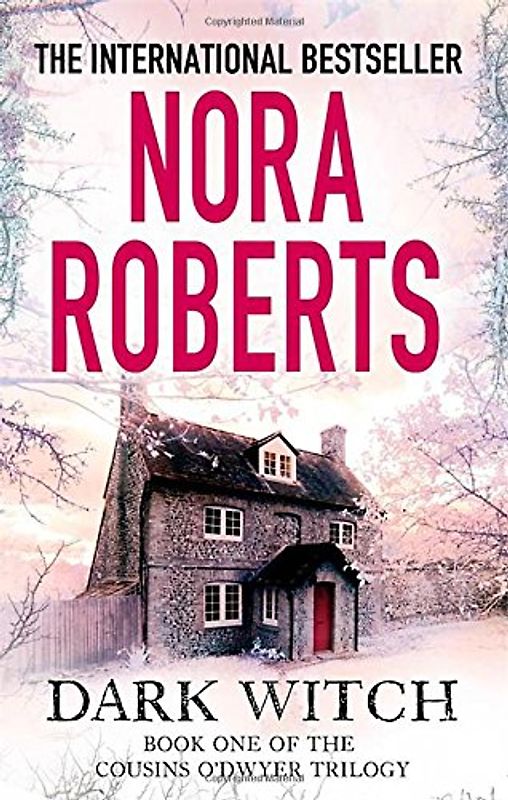 Dark Witch (The Cousins O'Dwyer Trilogy) - Roberts, Nora