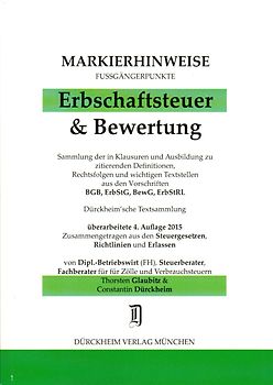 ERBSCHAFTSTEUER & BEWERTUNG Markierhinweise/Fußgängerpunkte Nr.  517 für das Steuerberaterexamen, 4. Aufl. 2015:  Dürckheim'sche Markierhinweise