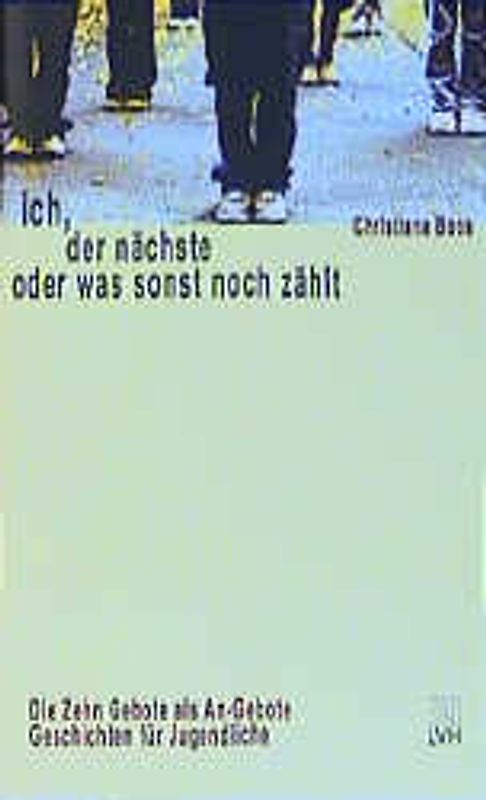 Ich, der Nächste oder was sonst noch zählt