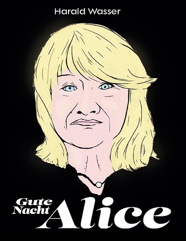 Gute Nacht, Alice!