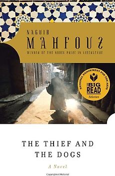 The Thief and the Dogs - Naguib Mahfouz