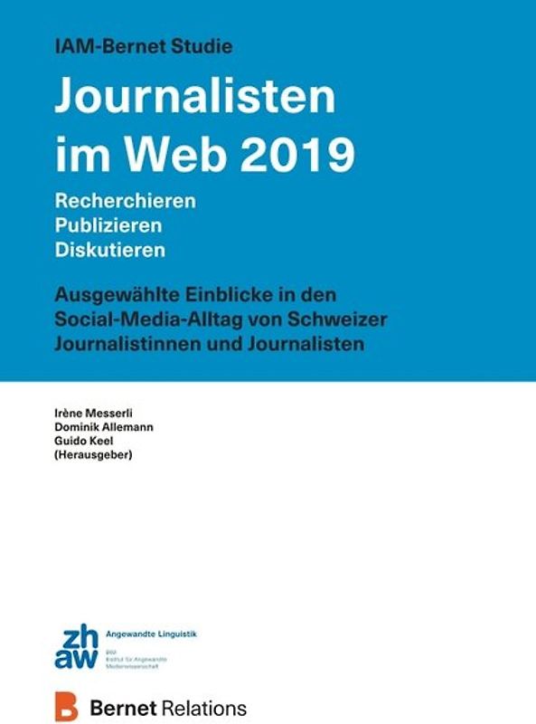 IAM-Bernet Studie Journalisten im Web 2019