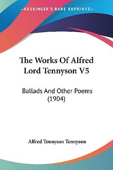 The Works Of Alfred Lord Tennyson V5