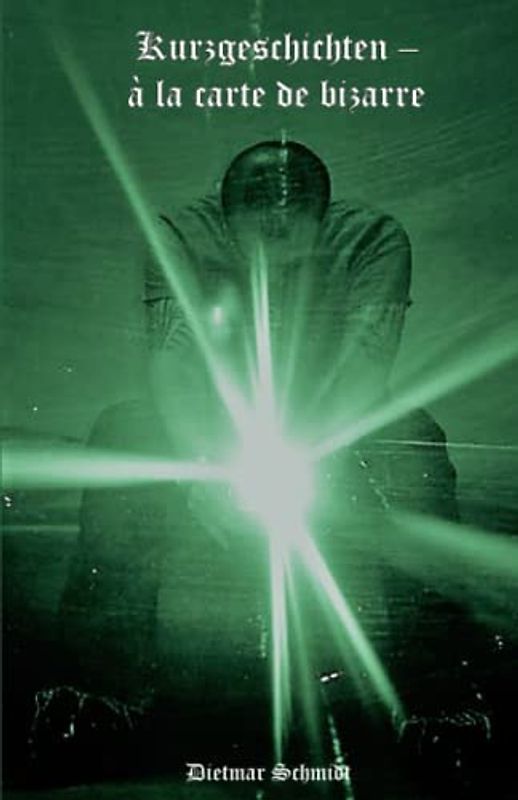 Kurzgeschichten – à la carte de bizarre