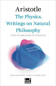 The Physics. Writings on Natural Philosophy (Concise Edition)