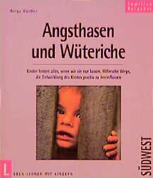 Angsthasen und Wüteriche