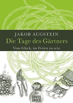 Die Tage des Gärtners