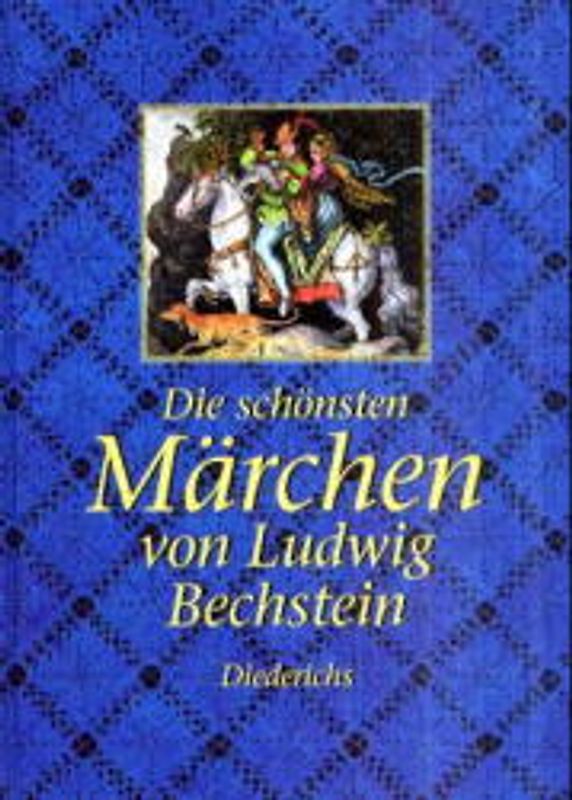 Die schönsten Märchen von Ludwig Bechstein