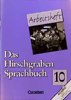 Das Hirschgraben Sprachbuch. Grundausgabe / 10. Schuljahr - Arbeitsheft