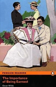 Penguin Readers Level 2. The Importance of Being Ernest (Penguin Readers (Graded Readers)) - Oscar Wilde