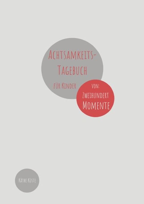 Achtsamkeit / Achtsamkeitstagebuch für Kinder