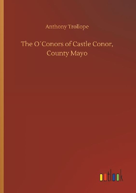 The O´Conors of Castle Conor, County Mayo
