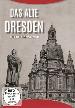 Das alte Dresden-wie es einmal war (1880-1942) DVD
