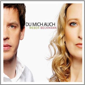 Weber-Beckmann - Du mich auch