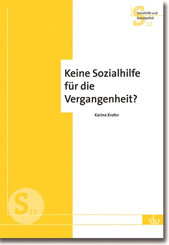 Keine Sozialhilfe für die Vergangenheit?