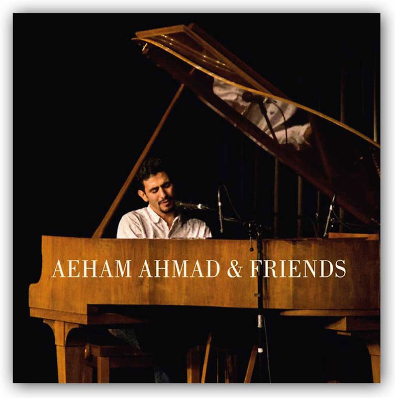 Aeham Ahmad & Friends