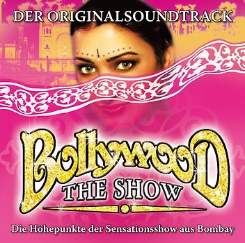 Bollywood the Show [Soundtrack]