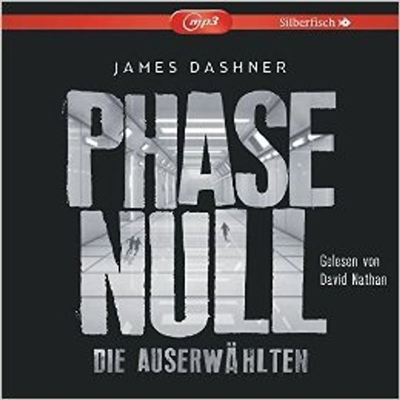 Die Auserwählten - Maze Runner 5: Phase Null - Die Auserwählten