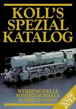 Koll's Spezialkatalog Märklin 00/H0 2017