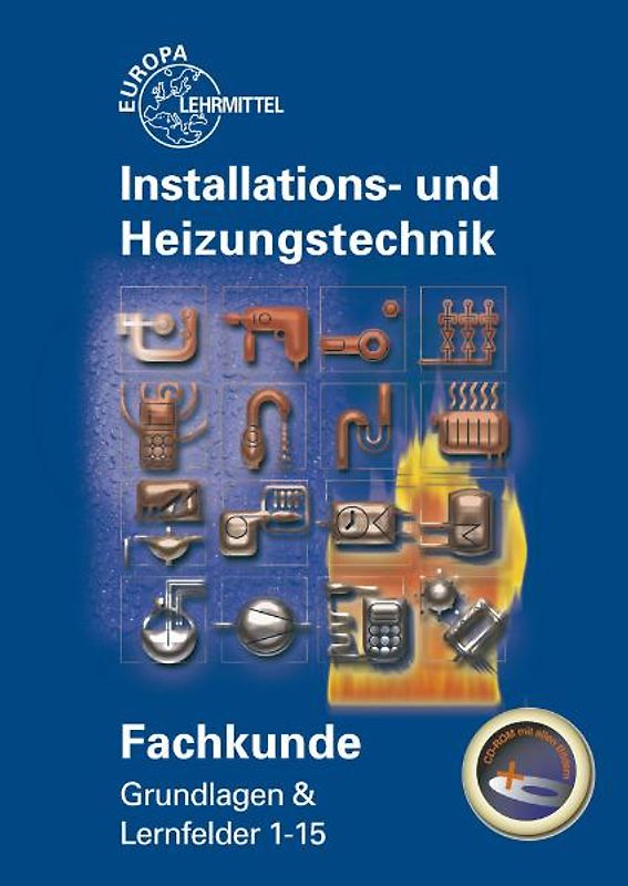Fachkunde Installations- und Heizungstechnik. Grundlagen & Lernfelder 1 - 15