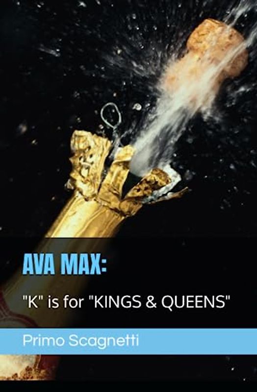 AVA MAX: "K" is for "KINGS & QUEENS"
