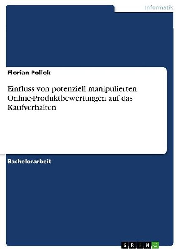 Einfluss von potenziell manipulierten Online-Produktbewertungen auf das Kaufverhalten