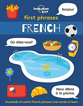 Lonely Planet Kids First Phrases - French: 1