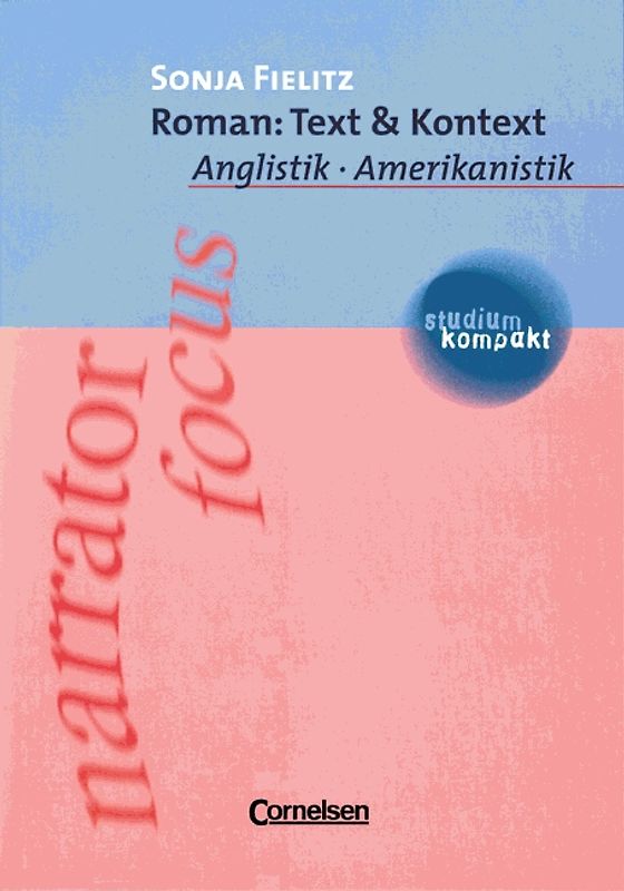 studium kompakt. Anglistik/Amerikanistik / Roman: Text & Kontext