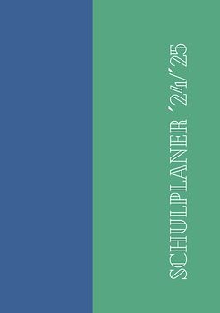 Schulplaner / Dein_Schulplaner_2024/2025
